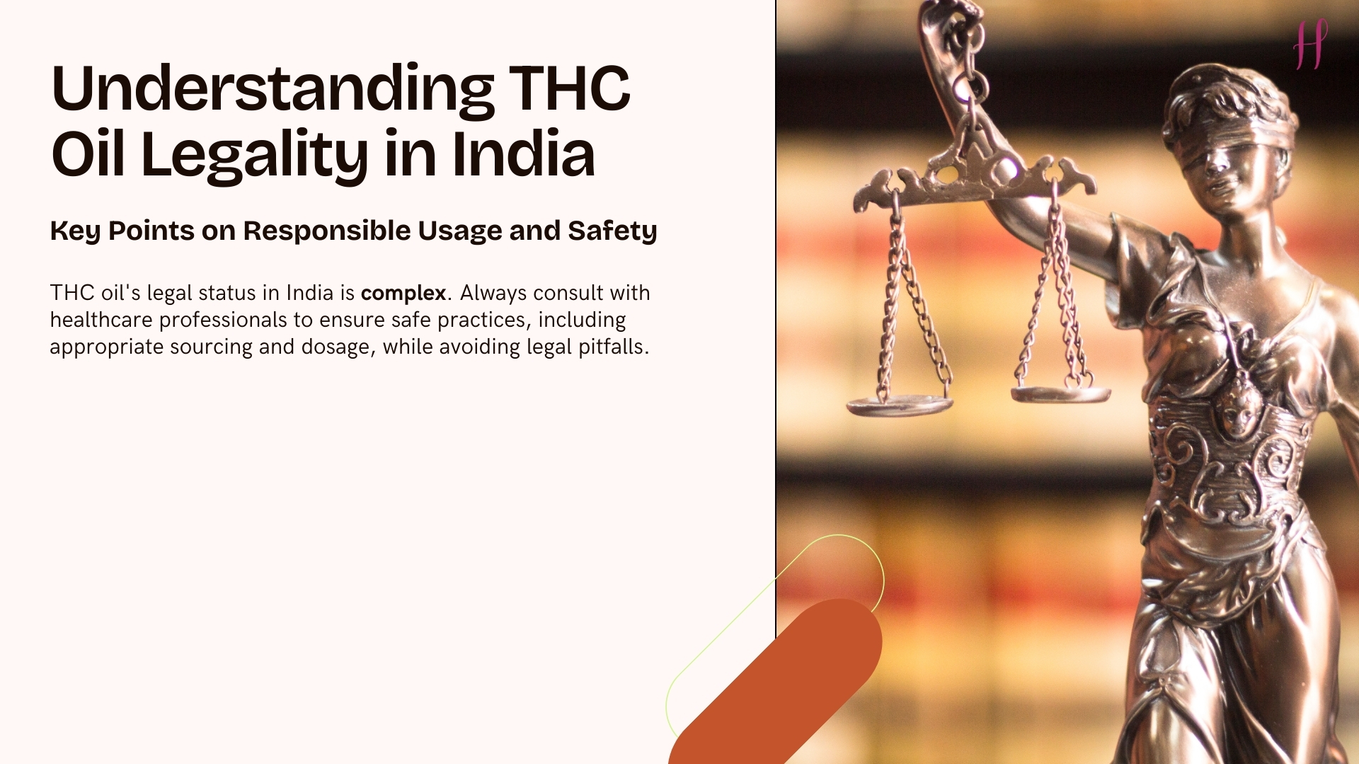 THC Oil Legality in India with Lady Justice statue and note on responsible use and safety.